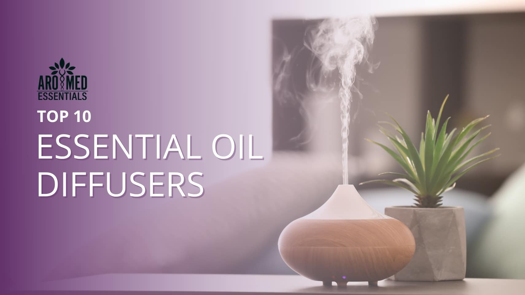  Essential Oil Diffusers for Home with Top 10 Oil